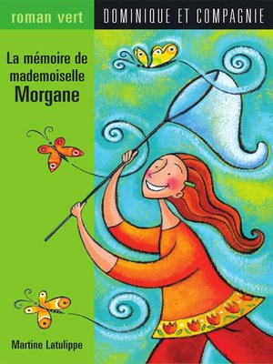 cover image of La mémoire de mademoiselle Morgane